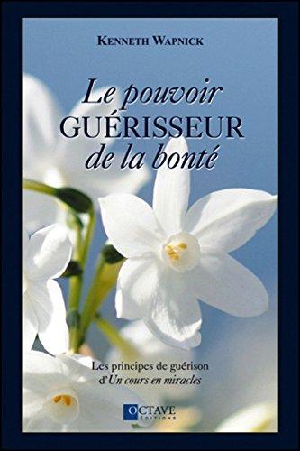 Le pouvoir guérisseur de la bonté