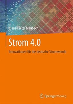 Strom 4.0: Innovationen für die deutsche Stromwende