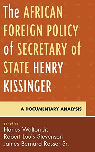 The African Foreign Policy of Secretary of State Henry Kissinger: A Documentary Analysis