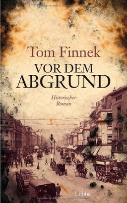 Vor dem Abgrund: Historischer Roman