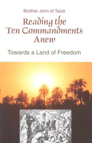 Reading the Ten Commandments Anew: Towards a Land of Freedom