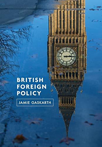 British Foreign Policy: Crises, Conflicts and Future Challenges