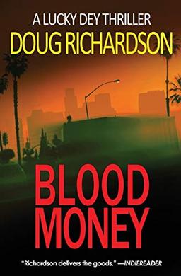 Blood Money: A Lucky Dey Thriller