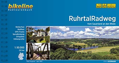 RuhrtalRadweg: Vom Sauerland an den Rhein. 234 km, 1:50.000, wetterfest/reißfest, GPS-Tracks Download, LiveUpdate (Bikeline Radtourenbücher)