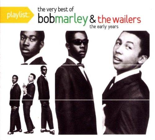 Playlist: The Very Best of Bob Marley & the Wailers - The Early Years