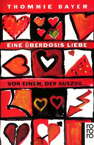 Eine Überdosis Liebe