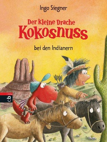 Der kleine Drache Kokosnuss bei den Indianern: Band 16