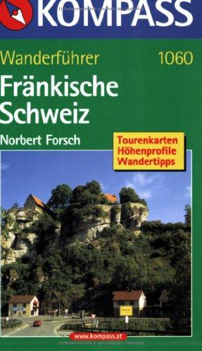 Wanderführer Fränkische Schweiz: 50 Touren mit Höhenprofilen