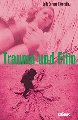 Trauma und Film (Kaleidogramme)