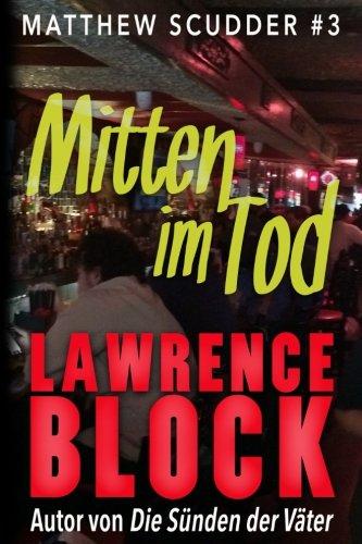 Mitten im Tod (Matthew Scudder, Band 3)