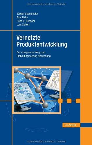 Vernetzte Produktentwicklung: Der erfolgreiche Weg zum Global Engineering Networking