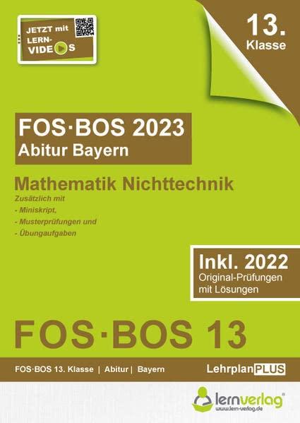 Abiturprüfung FOS/BOS Bayern 2023 Mathematik Nichttechnik 13. Klasse: Abitur FOS | BOS Bayern 2023 Mathematik Nichttechnik