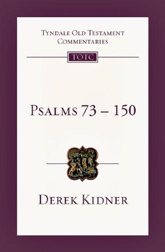 Psalms 73-150: An Introduction and Commentary (Tyndale Old Testament Commentaries)