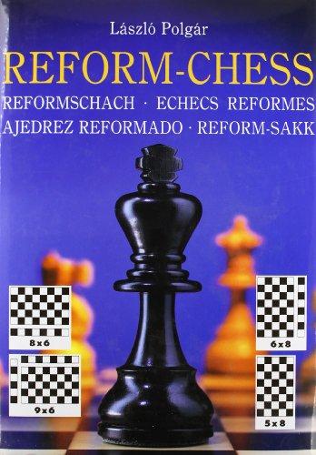 Echecs, le jeu réformé