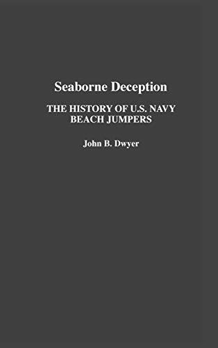 Seaborne Deception: The History of U.S. Navy Beach Jumpers