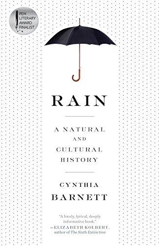 Rain: A Natural and Cultural History