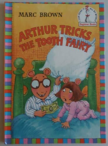 Arthur Tricks the Tooth Fairy (Step into Reading)