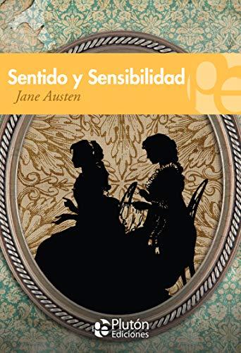 Sentido y sensibilidad (Colección Grandes Clásicos)