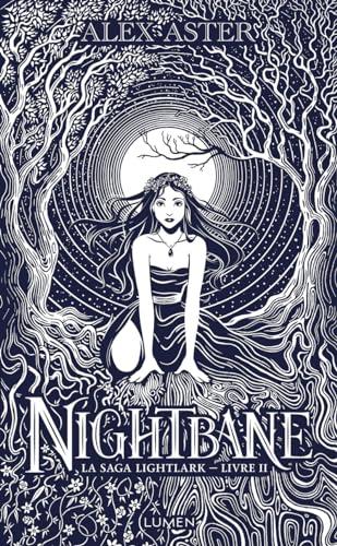 La saga Lightlark. Vol. 2. Nightbane