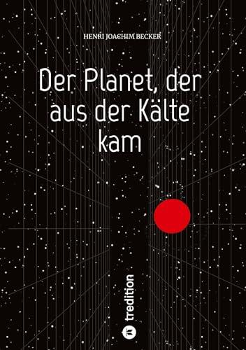 Der Planet, der aus der Kälte kam