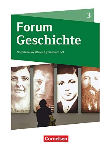 Forum Geschichte - Neue Ausgabe - Gymnasium Nordrhein-Westfalen - Band 3: Schülerbuch