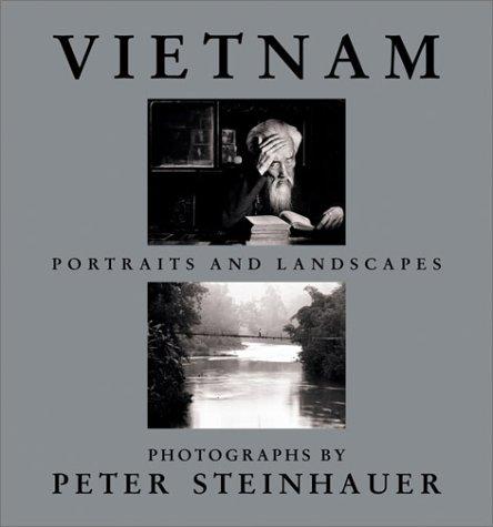 Vietnam: Portraits and Landscapes