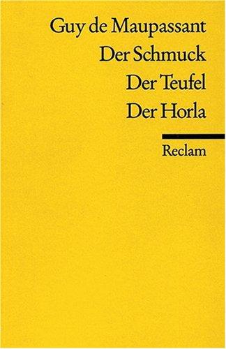 Der Schmuck / Der Teufel / Der Horla