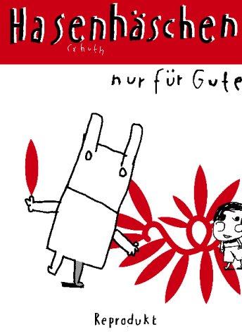 Hasenhäschen: nur für Gute