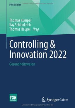 Controlling & Innovation 2022: Gesundheitswesen (FOM-Edition)