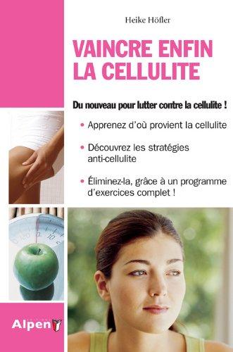 Vaincre enfin la cellulite