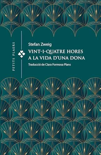 Vint-i-quatre hores a la vida d'una dona (Petits Plaers, Band 41)