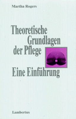 Theoretische Grundlagen der Pflege