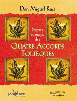 Sagesse et magie des quatre accords toltèques