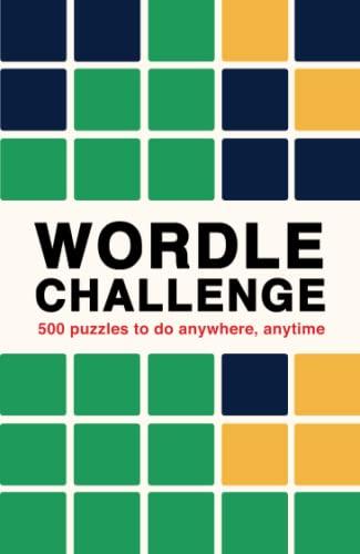 Wordle Challenge: 500 Puzzles to do anywhere, anytime