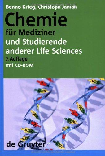 Chemie für Mediziner. Und Studierende anderer Life Sciences (Gruyter - de Gruyter Lehrbücher)