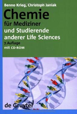 Chemie für Mediziner. Und Studierende anderer Life Sciences (Gruyter - de Gruyter Lehrbücher)