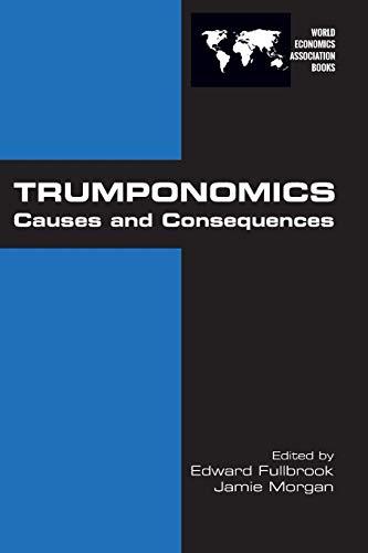 Trumponomics: Causes and Consequences