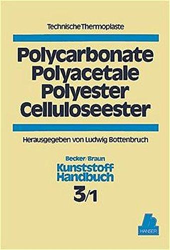 Kunststoffhandbuch, 11 Bde. in 17 Tl.-Bdn., Bd.3/1, Technische Thermoplaste