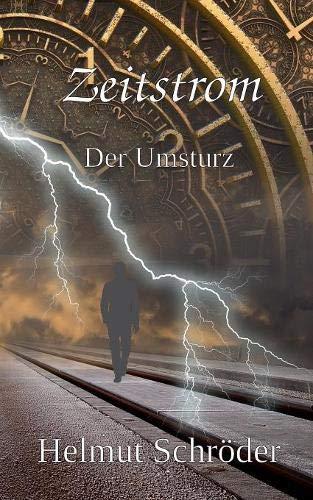 Zeitstrom: Der Umsturz