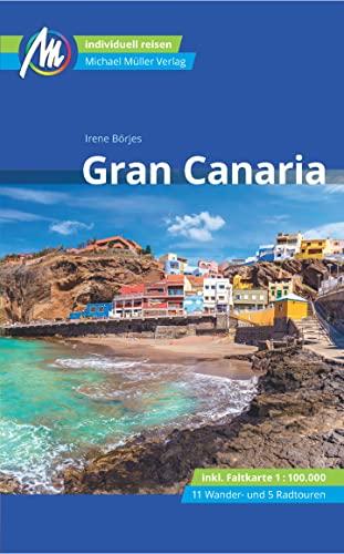 Gran Canaria Reiseführer Michael Müller Verlag: Individuell reisen mit vielen praktischen Tipps (MM-Reisen)