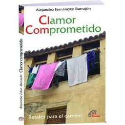 Clamor comprometido: Retales para el camino (Candil encendido, Band 12)