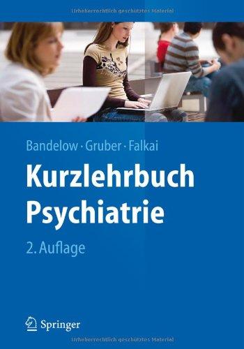 Kurzlehrbuch Psychiatrie