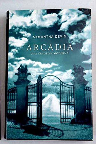 Arcadia: Una tragedia moderna/ A Modern Tragedy (Exitos De Plaza & Janes)