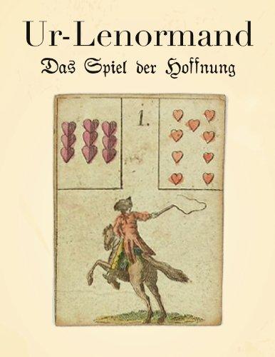 Ur-Lenormand: Das Spiel der Hoffnung