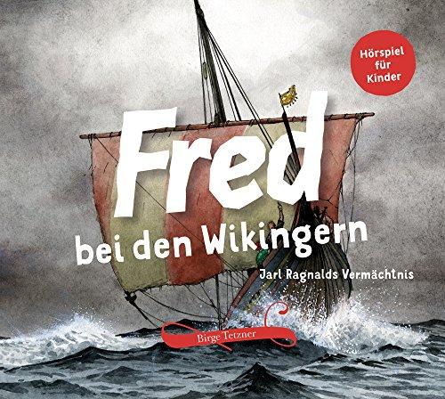 Fred bei den Wikingern: Jarl Ragnalds Vermächtnis