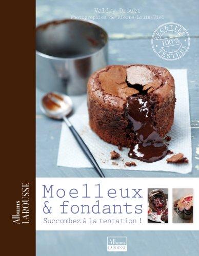 Moelleux & fondants : succombez à la tentation !