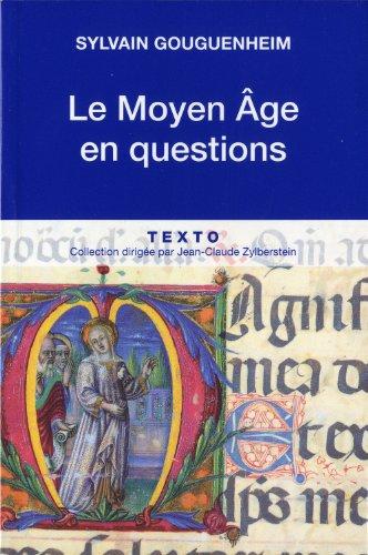 Le Moyen Age en questions