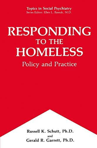 Responding to the Homeless: Policy and Practice (Topics in Social Psychiatry)