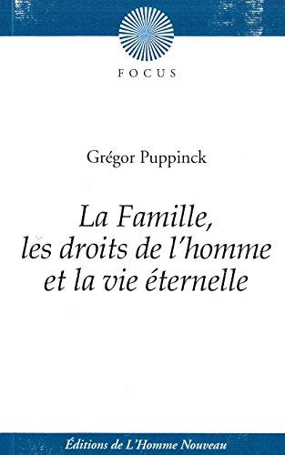 La famille, les droits de l'homme et la vie éternelle