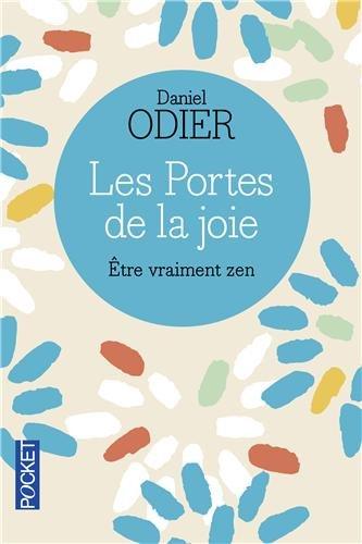 Dix-neuf méditations pour vivre sans entraves : les portes de la joie